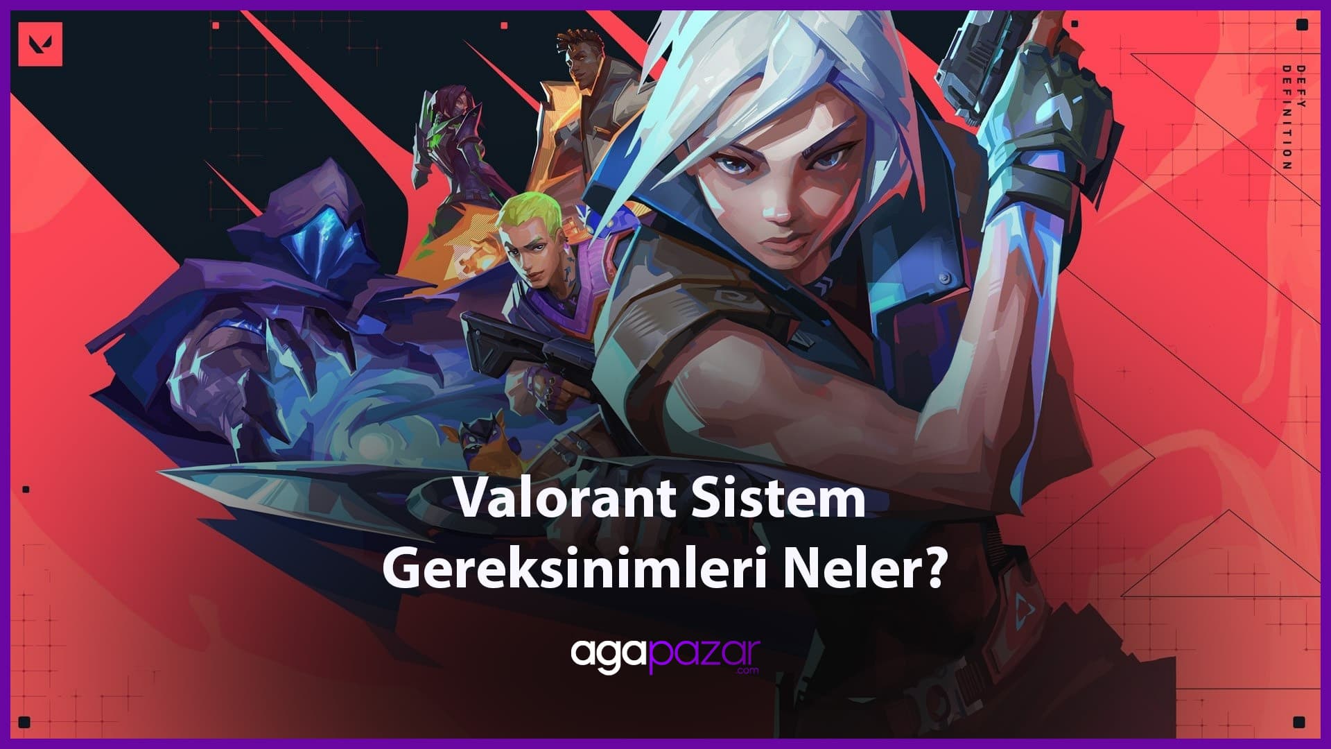 Valorant Sistem Gereksinimleri Neler?